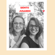 «Somos Historias: Hoy Ana y Vero de Siento Jugando»